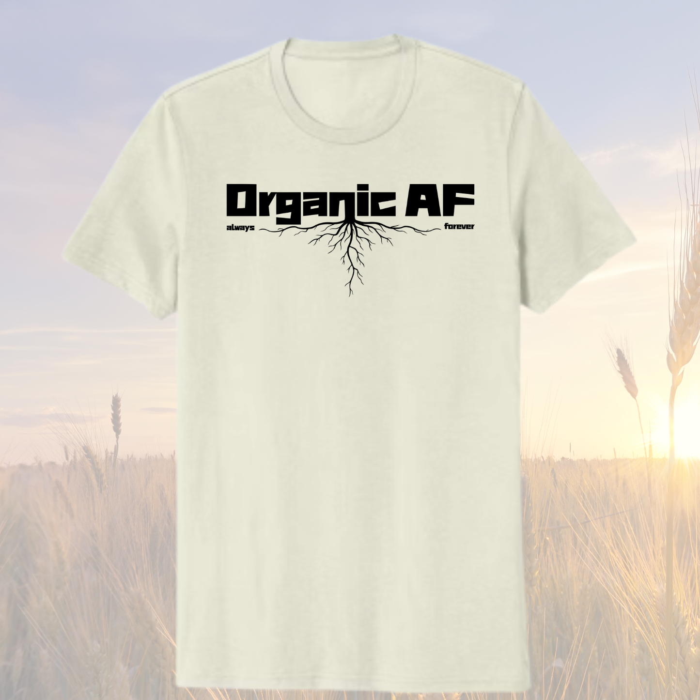 Organic AF “Deep Roots” Shirt - Sand White w/ Black. 100% organic cotton.